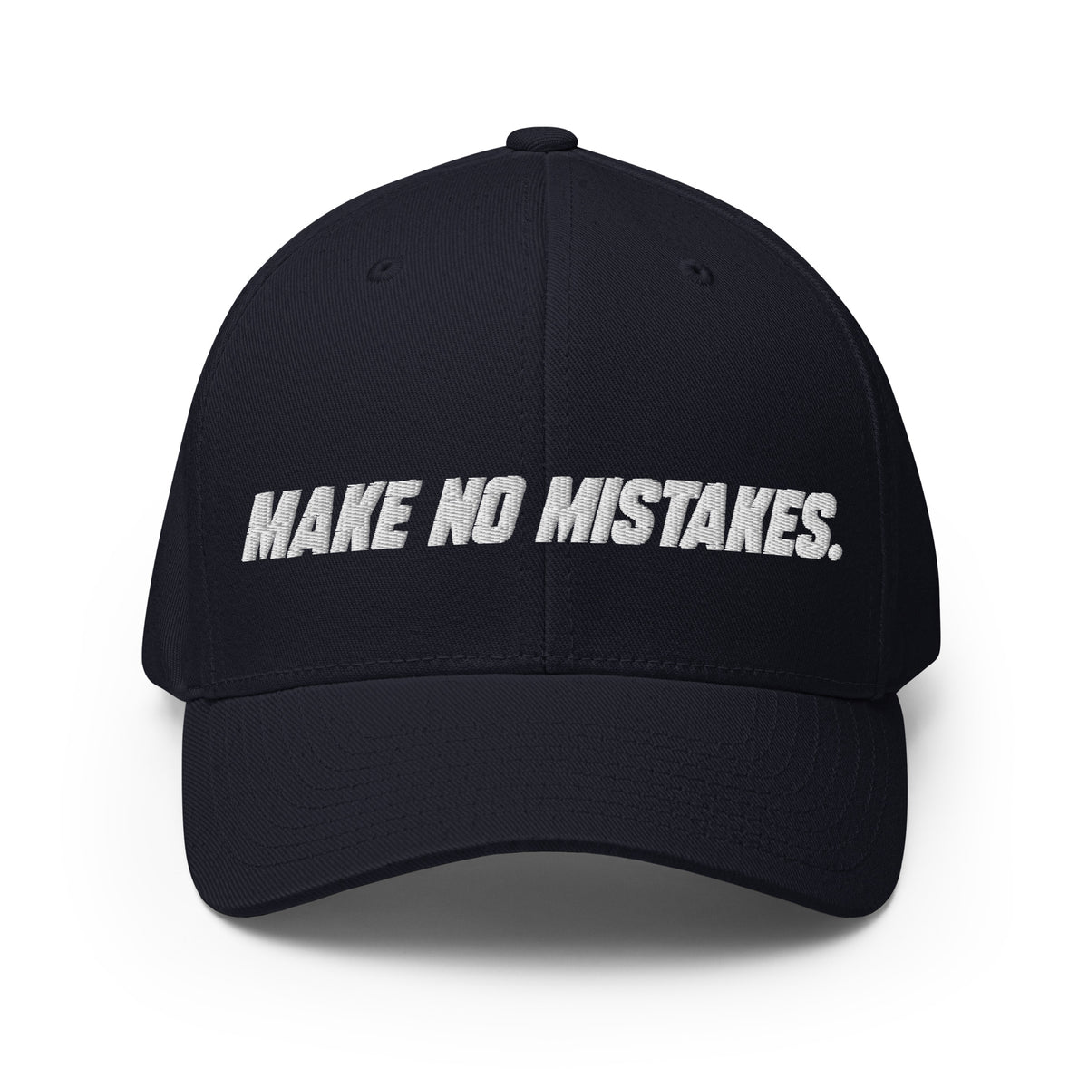 Front view of the dark navy MAKE NO MISTAKES. cap with white embroidered lettering and a curved visor.