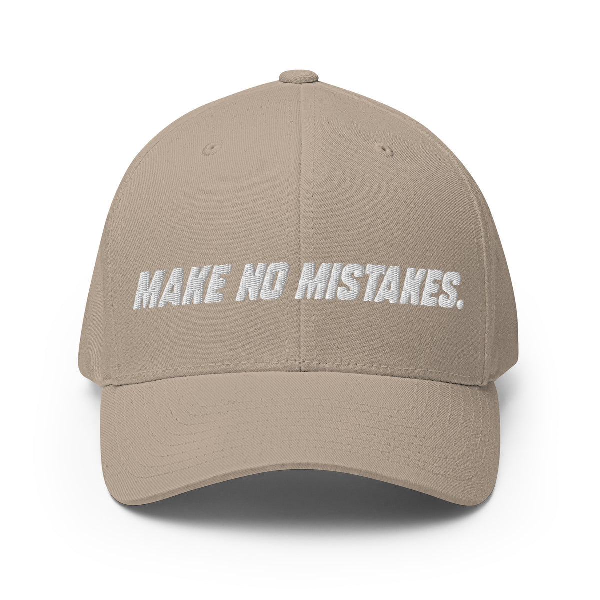 Front view of the khaki MAKE NO MISTAKES. cap with white embroidered lettering and a curved visor.