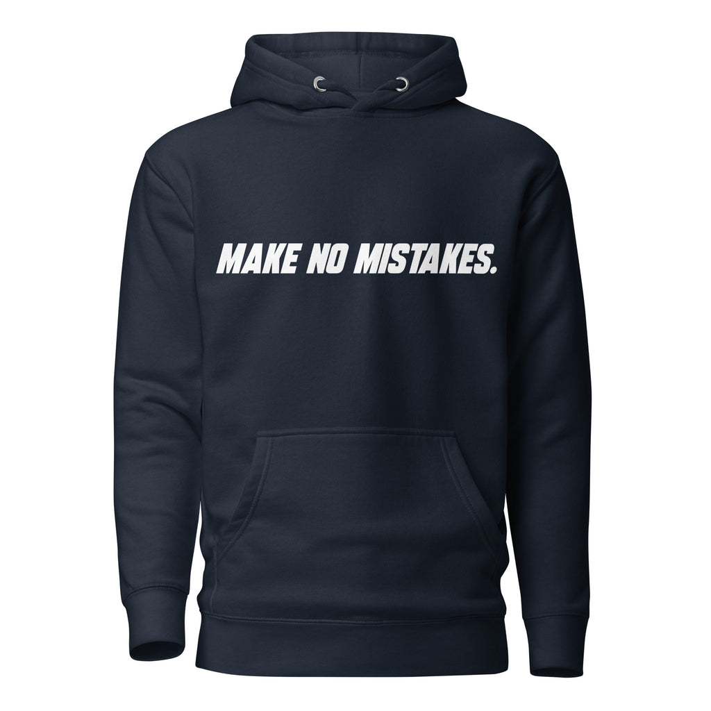 Front view of the navy blazer MAKE NO MISTAKES. hoodie with white italic chest print, matching drawstrings and a pouch pocket.