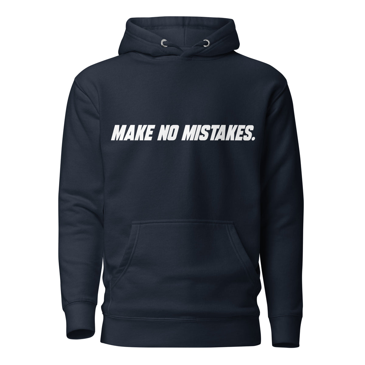 Front view of the navy blazer MAKE NO MISTAKES. hoodie with white italic chest print, matching drawstrings and a pouch pocket.