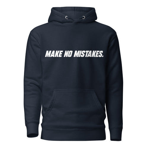 Front view of the navy blazer MAKE NO MISTAKES. hoodie with white italic chest print, matching drawstrings and a pouch pocket.