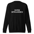 Front view of the black Super Intelligence sweatshirt with a two-line varsity-style chest print, crew neck and ribbed cuffs.